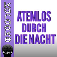 The Kisslcats - Atemlos Durch Die Nacht (Inkl. Karaoke Version)