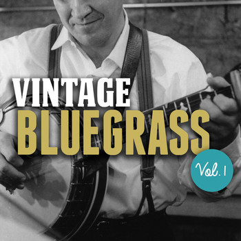 Various Artists - Vintage Bluegrass, Vol. 1