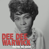 Dee Dee Warwick - You're No Good