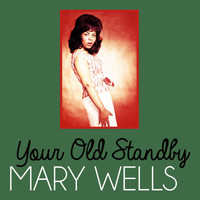 Mary Wells - Your Old Standby