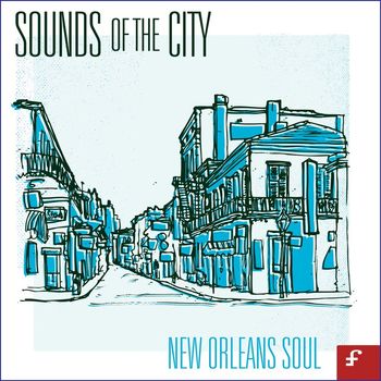 Various Artists - Sounds of the City, New Orleans Soul