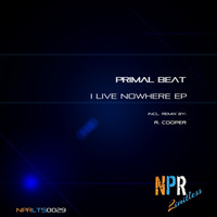 Primal Beat - I Live Nowhere EP