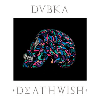 Dubka - Deathwish EP