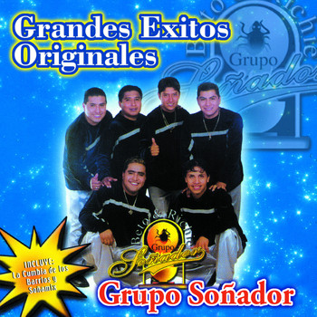 GRUPO SONADOR - Grandes Exitos Originales