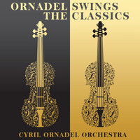 Cyril Ornadel Orchestra - Ornadel Swings The Classics
