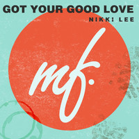 Nikki Lee - Got Your Good Love