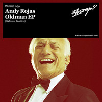 Andy Rojas - Oldman E.P.