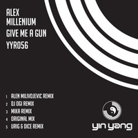 Alex MilLenium - Give Me A Gun