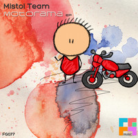 Mistol Team - Motorama EP