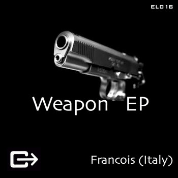 Francois (Italy) - Weapon EP