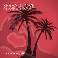 DJ Mark Brickman - Spread Love