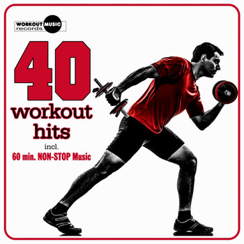 Various Artists - 40 Workout Hits (Incl. 60 Min Non-Stop Music For Aerobics, Steps & Gym Workouts)