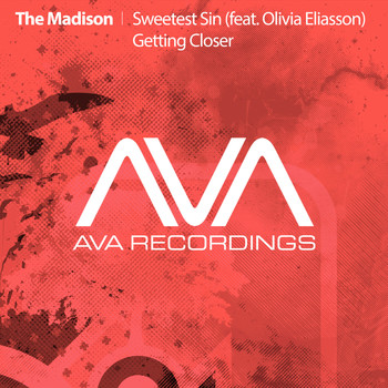 The Madison - Sweetest Sin (feat. Olivia Eliasson) / Getting Closer