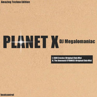 DJ Megalomaniac - Planet X