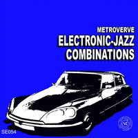 Metroverve - Electronic-Jazz Combinations