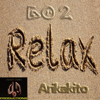 Arikakito - Go 2 Relax