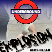 Anti-P.L.U.R - Underground Explosion