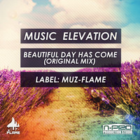 Music Elevation - Beautiful Day Has Come