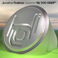 Jonathan Trattner - In Too Deep