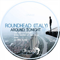Roundhead (Italy) - Around Tonight EP