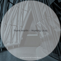 Frank Martin - Working Class