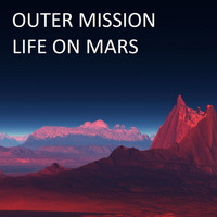 Outer Mission - Life On Mars