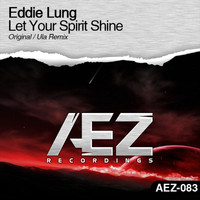 Eddie Lung - Let Your Spirit Shine