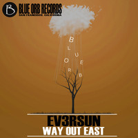 Ev3rsun - Way Out East