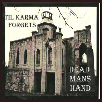 Dead Man's Hand - Til Karma Forgets