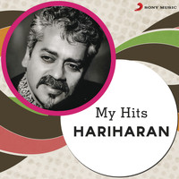 Hariharan - My Hits: Hariharan