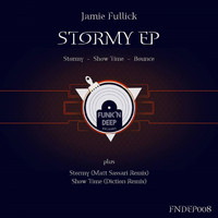 Jamie Fullick - Stormy EP