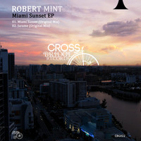 Robert Mint - Miami Sunset EP