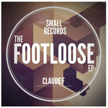 Claude F - The Footloose EP
