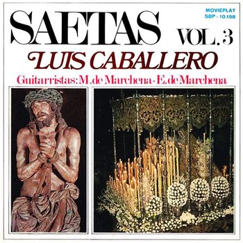 Luis Caballero - Saetas, Vol. 3