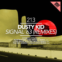 Dusty Kid - Signal '63 (Remixes)