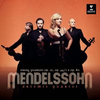 Artemis Quartet - Mendelssohn: String Quartets, Nos. 2, 3 & 6