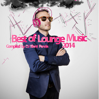 Various Artists - Best of Lounge Music 2014 - Compiled by DJ Silent Panda