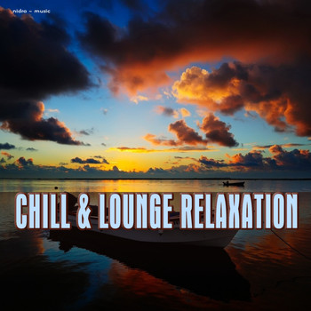 Various Artists - Chill & Lounge Relaxation