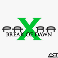 Para X - Break of Dawn