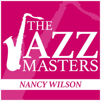 Nancy Wilson - The Jazz Masters - Nancy Wilson