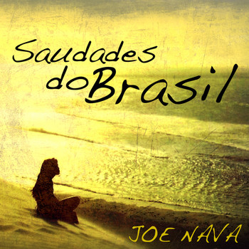 Joe Nava - Saudades do Brasil