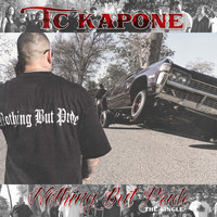 TC Kapone - Nothing but Pride (Explicit)