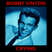 Bobby Vinton - Crying