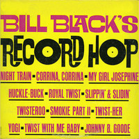 Bill Black's Combo - Bill Black's Record Hop