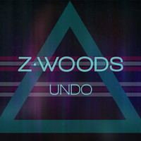 Z.Woods - Undo (Explicit)