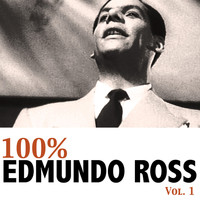 Edmundo Ross - 100% Edmundo Ross, Vol. 1