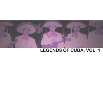 Various Artists - Legends Of Cuba, Vol. 1