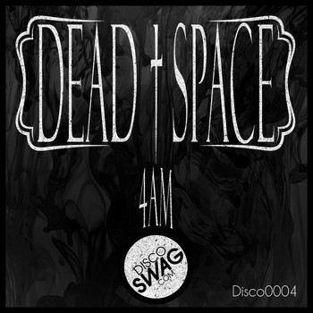 Dead Space - 4AM