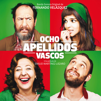 Fernando Velázquez - Ocho Apellidos Vascos (Banda Sonora Original)