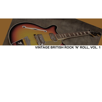Various Artists - Vinage British Rock 'N' Roll, Vol. 1
